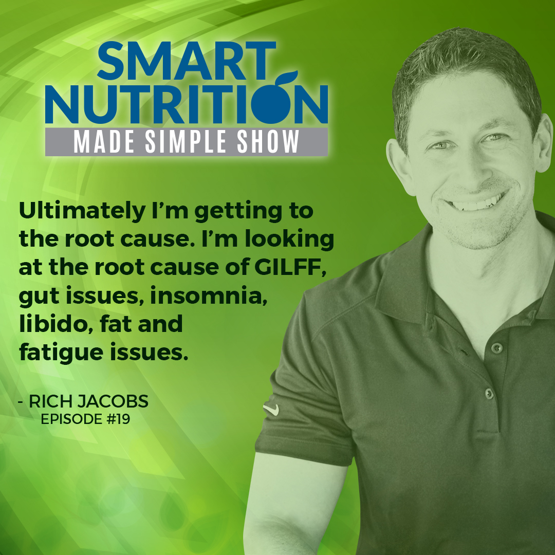 How to Reverse Gut Imbalances, Insomnia, Low Libido, Fat, and Fatigue Issues with Rich Jacobs