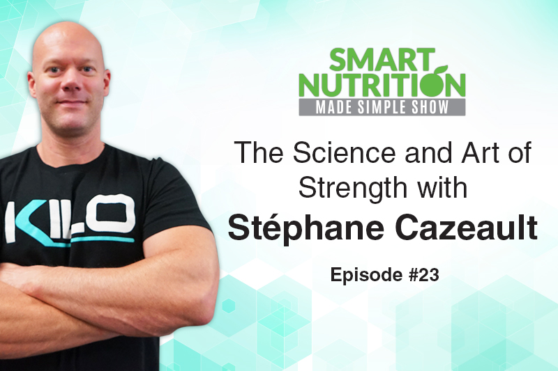 The Science and Art of Strength with Stéphane Cazeault
