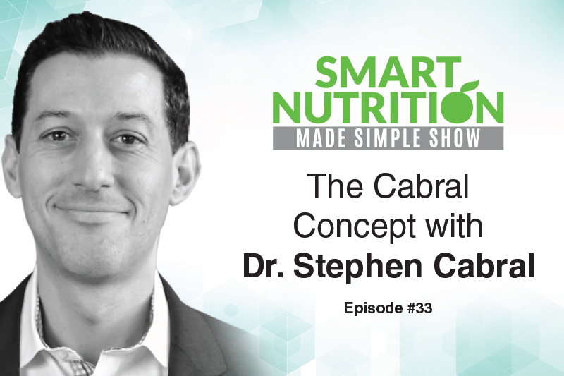 The Cabral Concept with Dr. Stephen Cabral
