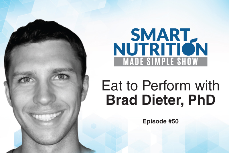 Eat to Perform with Brad Dieter, PhD