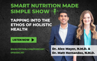 207_Tapping into the Ethos of Holistic Health with Drs. Matt Hernandez and Alex Mayer