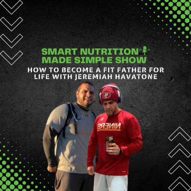 227_How to Become a Fit Father for Life with Body Systems Client Jeremiah Havatone