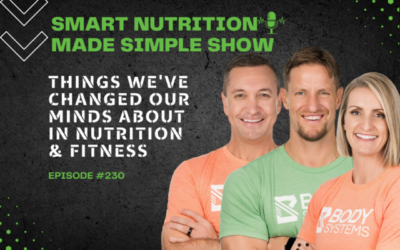 231_Things We’ve Changed Our Minds About In Nutrition & Fitness