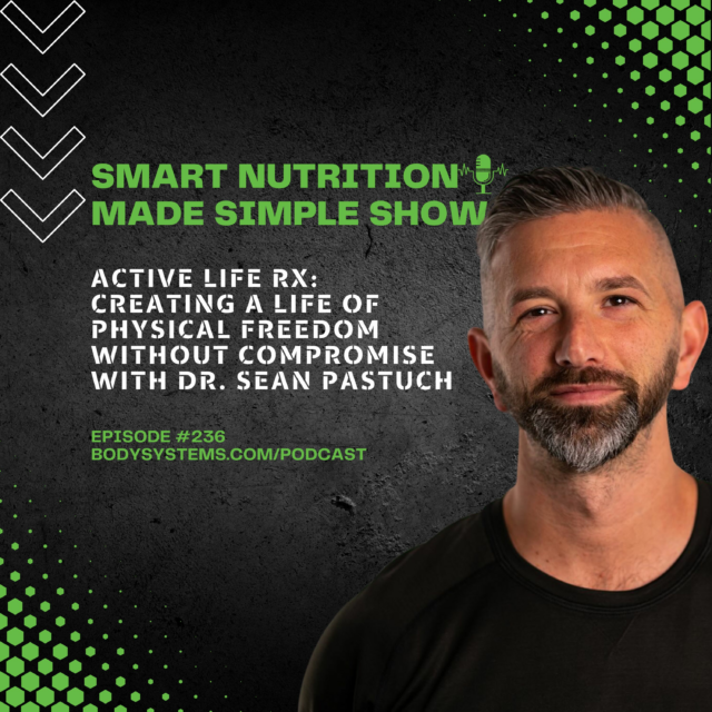 236_Active Life Rx: Creating a Life of Physical Freedom Without Compromise with Dr. Sean Pastuch