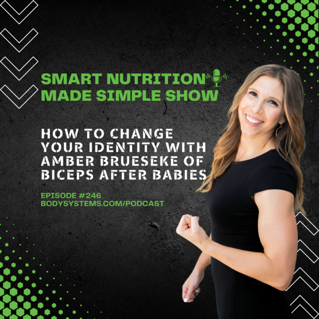 246_How to Change Your Identity with Amber Brueseke of Biceps After Babies